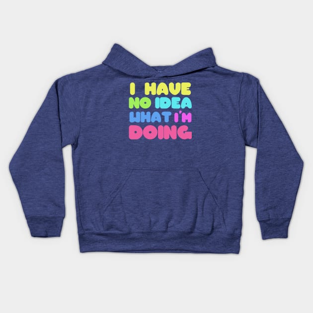 I have no idea Kids Hoodie by EMP